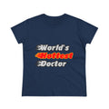 World's Hottest Doctor - Women's Midweight Cotton Tee