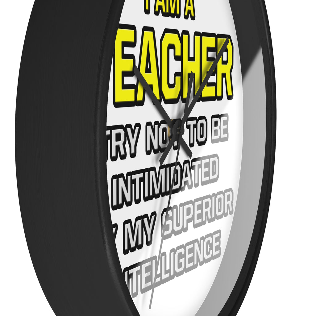 Teacher...Superior Intelligence - Wall Clock