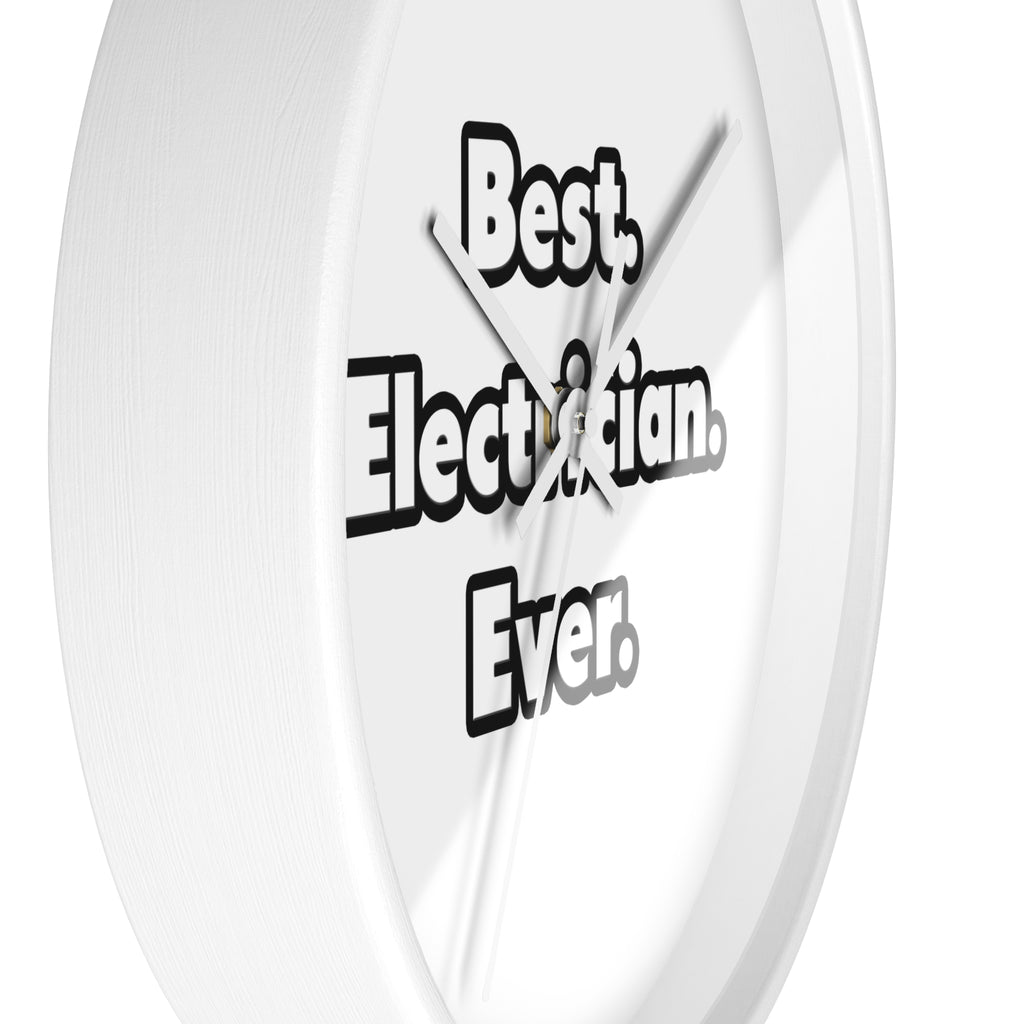 Best. Electrician. Ever - Wall Clock