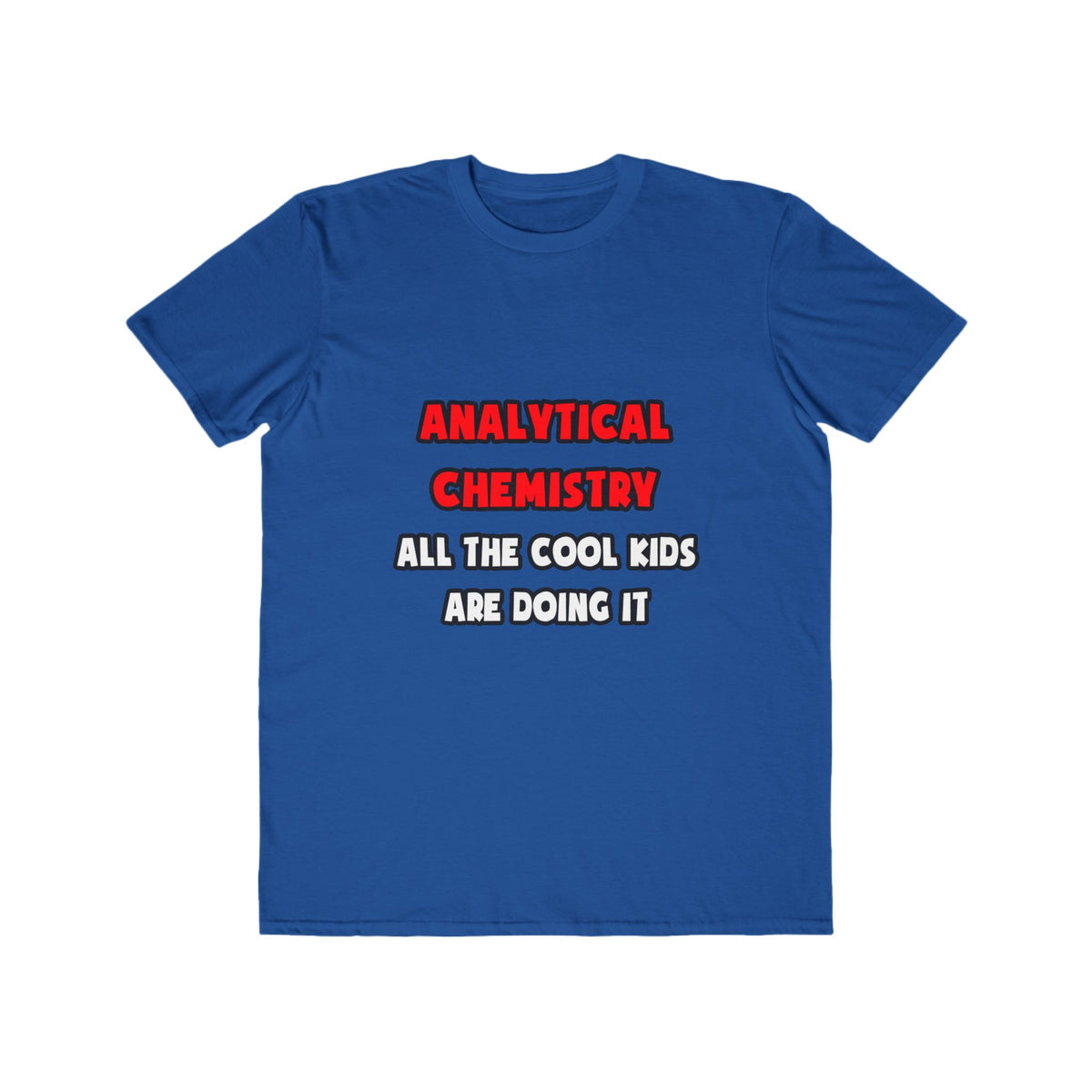 Funny Analytical Chemist Shirts - Men's Lightweight Fashion Tee