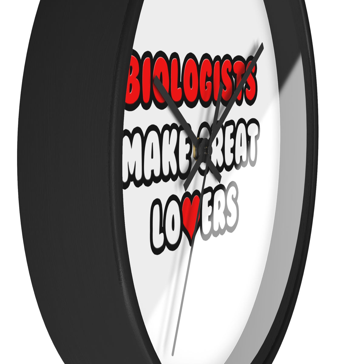 Biologists Make Great Lovers - Wall Clock