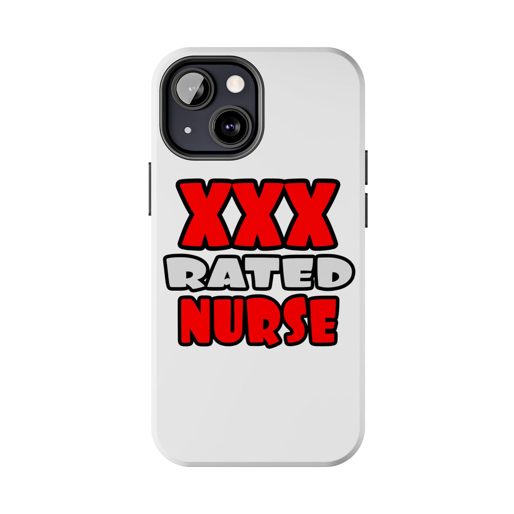 XXX Rated Nurse - Tough Phone Cases