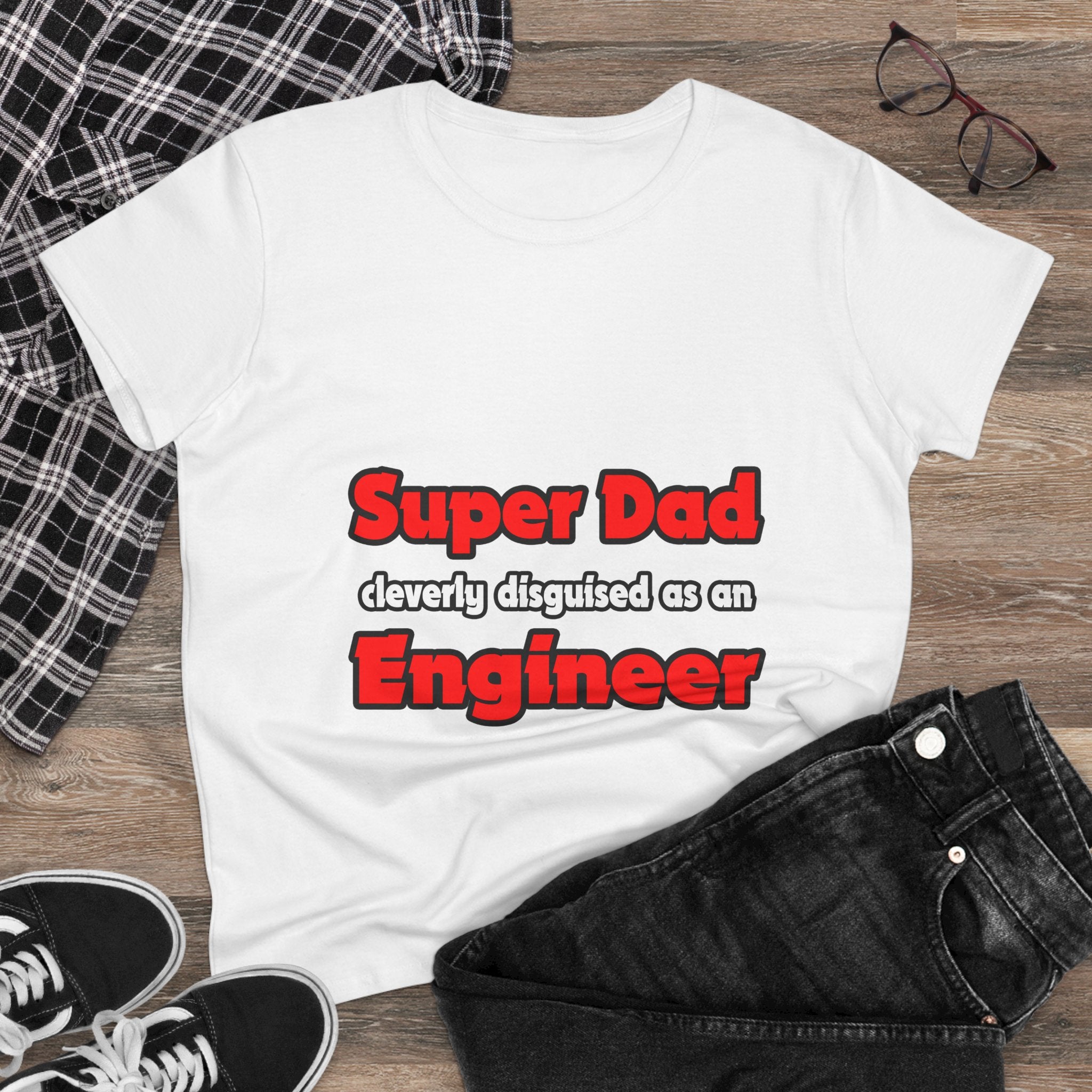 Super Dad ... Engineer - Women's Midweight Cotton Tee