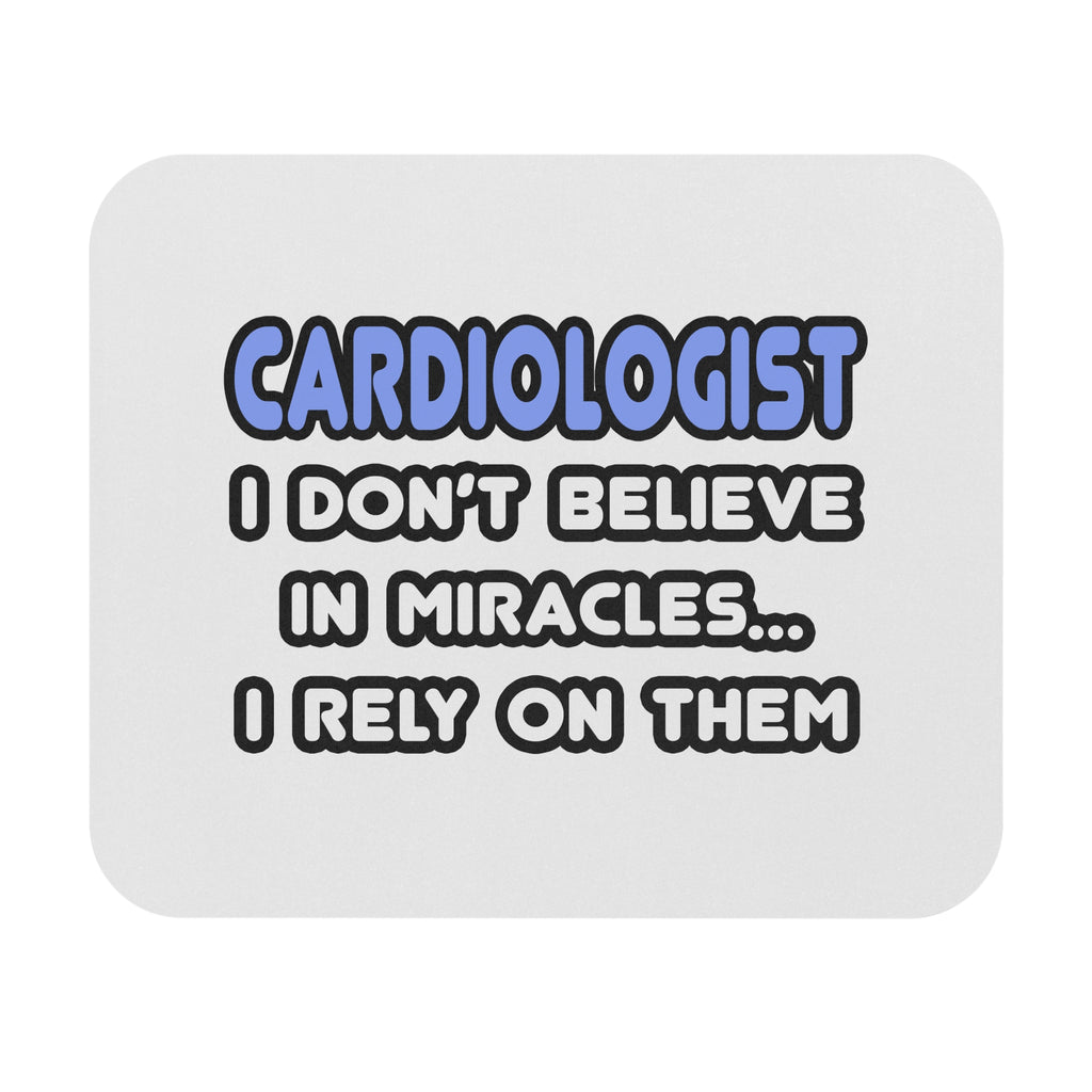 Miracles and Cardiologists - Mouse Pad (Rectangle)