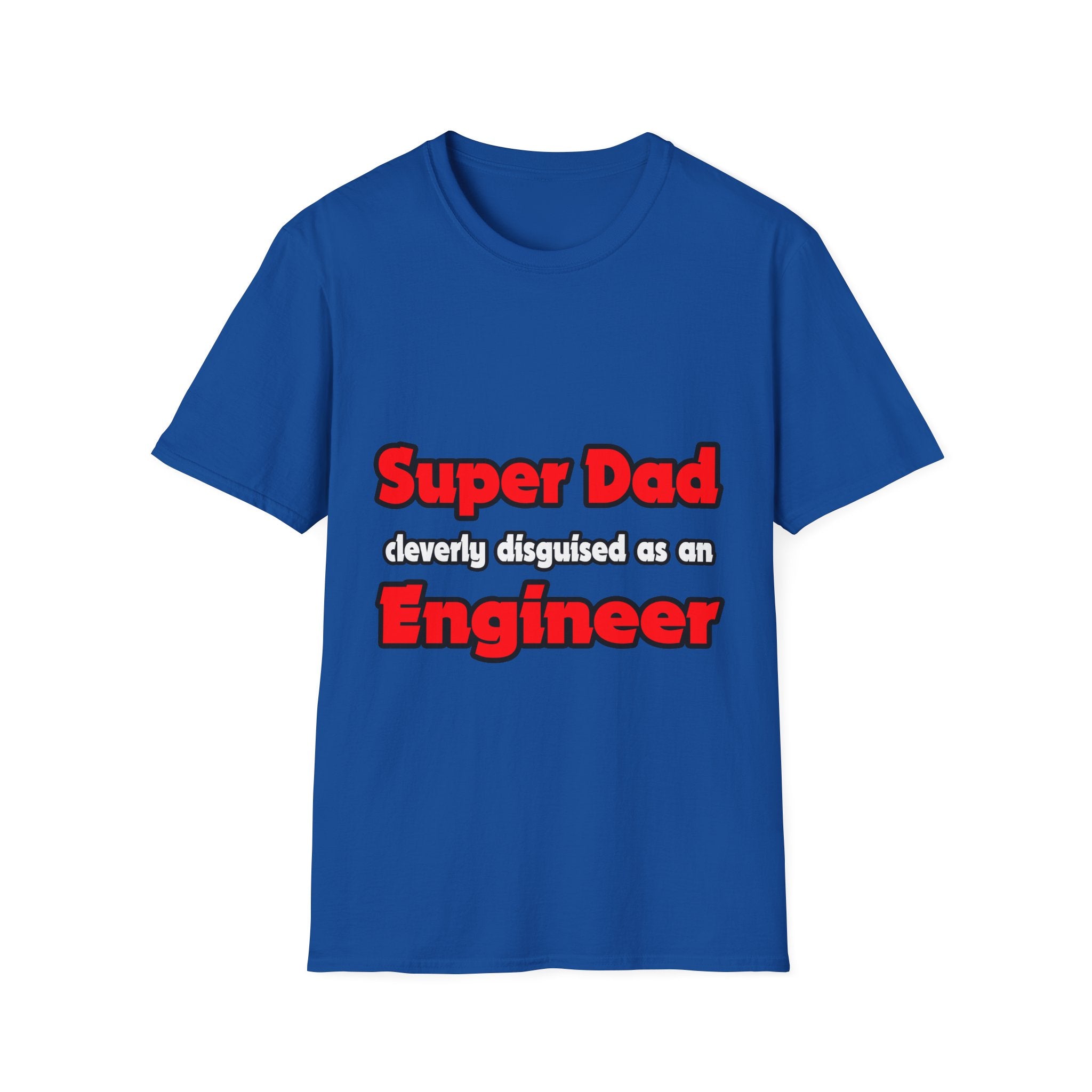 Super Dad ... Engineer - Unisex Softstyle T-Shirt