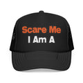 You Can't Scare Me...Teacher - Foam Trucker Hat