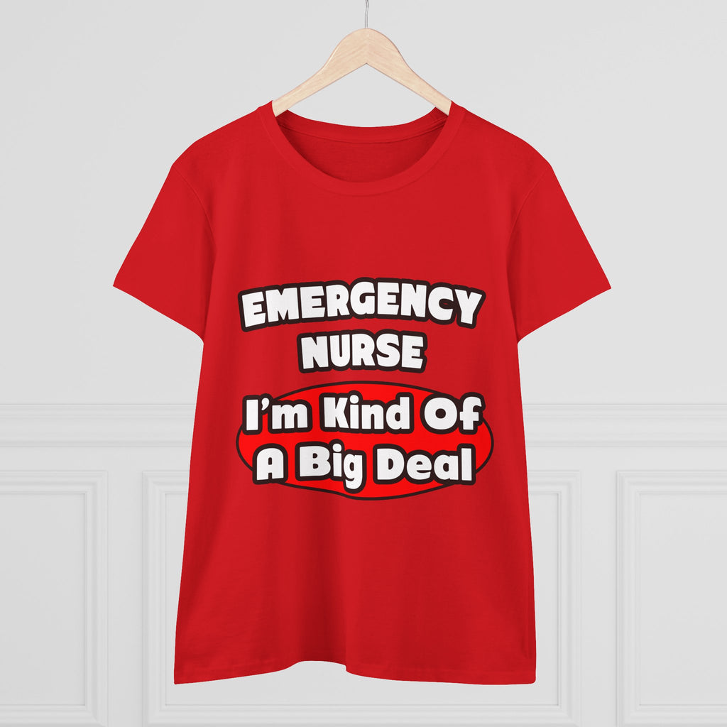 Emergency Nurse...Big Deal - Women's Midweight Cotton Tee