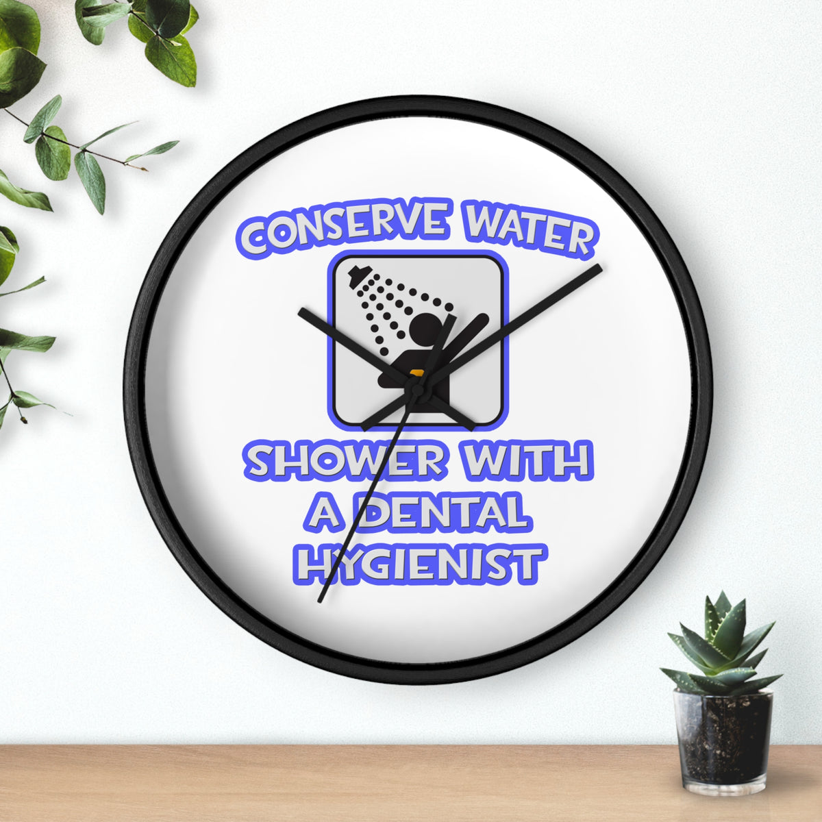 Conserve Water .. Shower With Dental Hygienist - Wall Clock