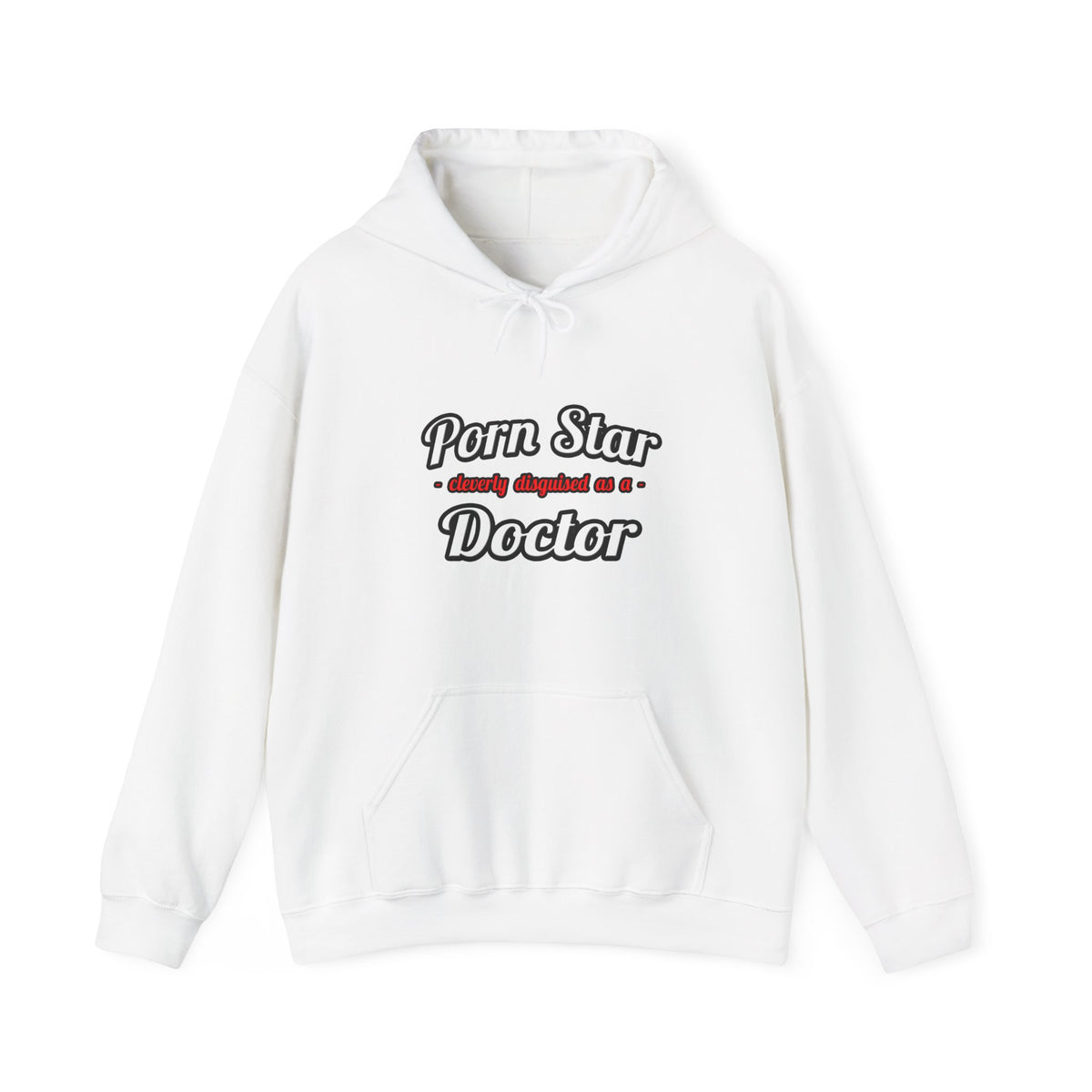 Porn Star...Doctor - Unisex Heavy Blend™ Hooded Sweatshirt