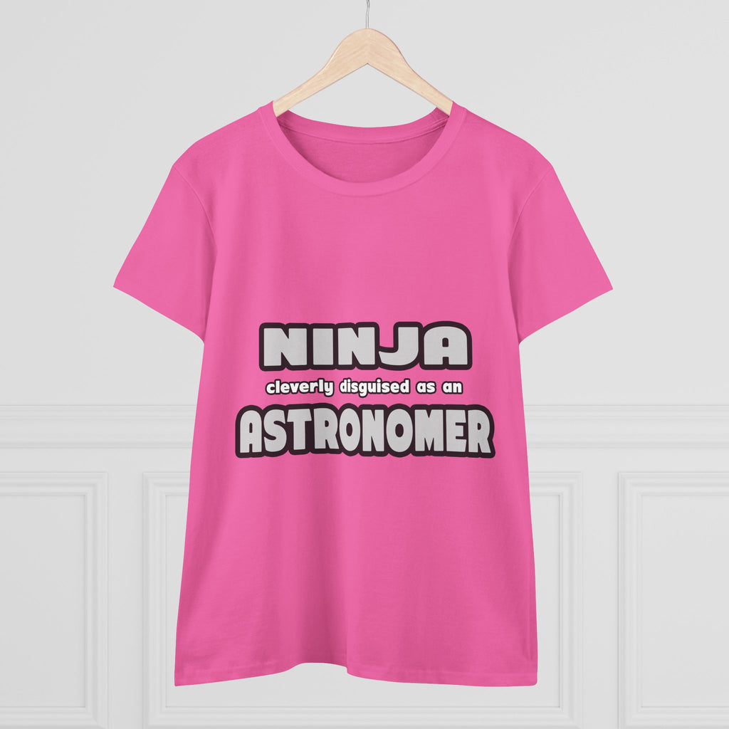 Ninja Cleverly Disguised As An Astronomer - Women's Midweight Cotton Tee