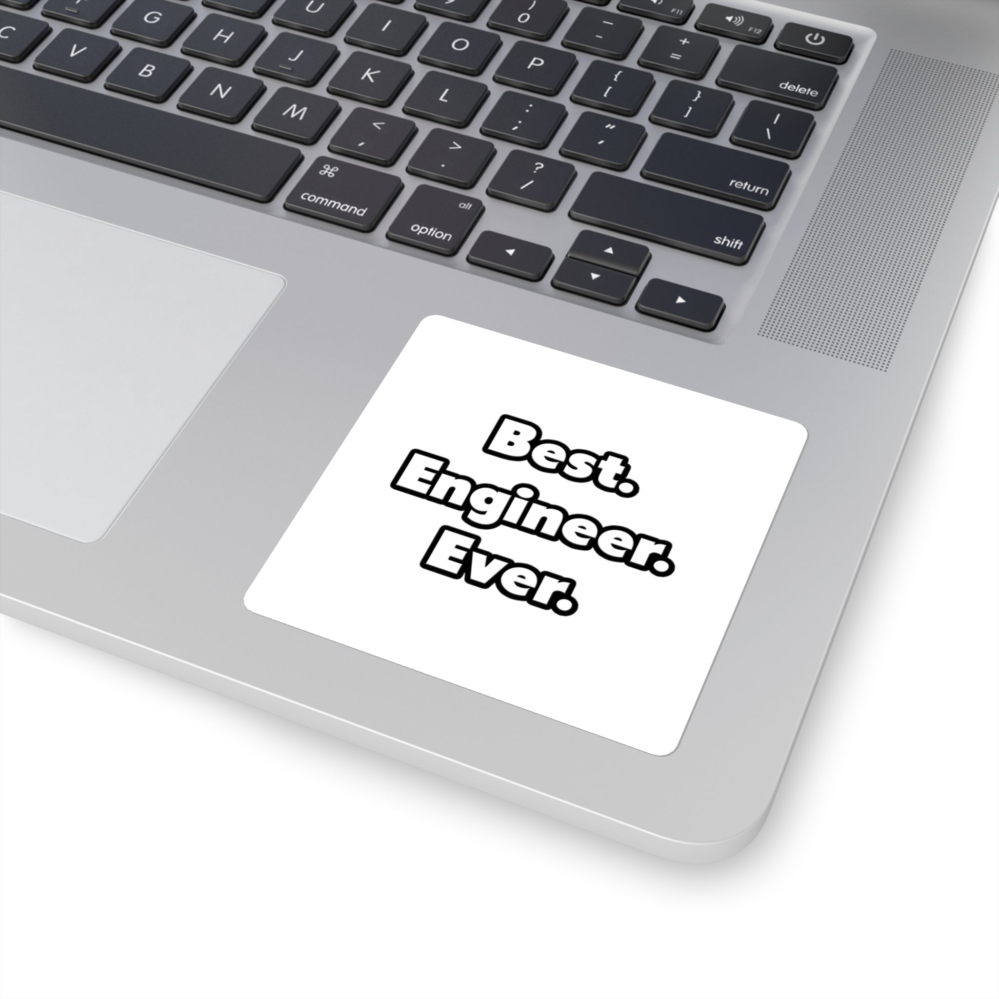 Best. Engineer. Ever - Square Stickers
