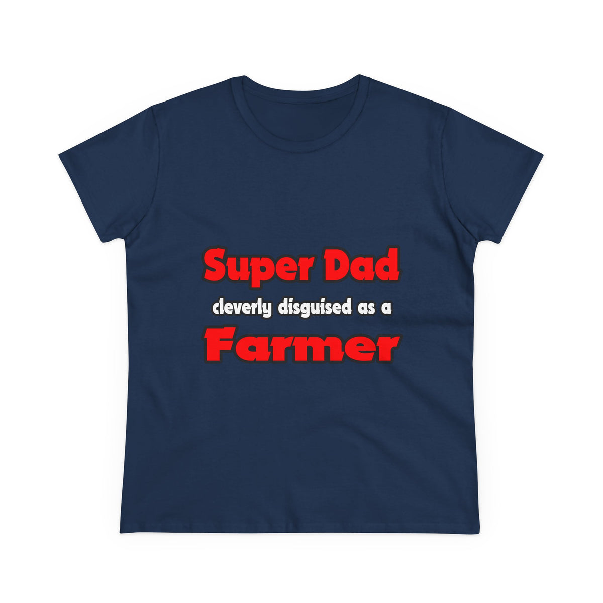 Super Dad ... Farmer - Women's Midweight Cotton Tee