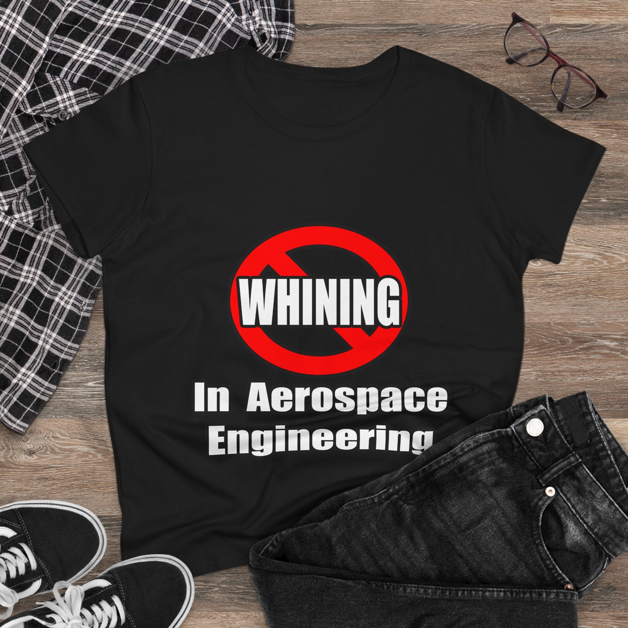 No Whining In Aerospace Engineering - Women's Midweight Cotton Tee