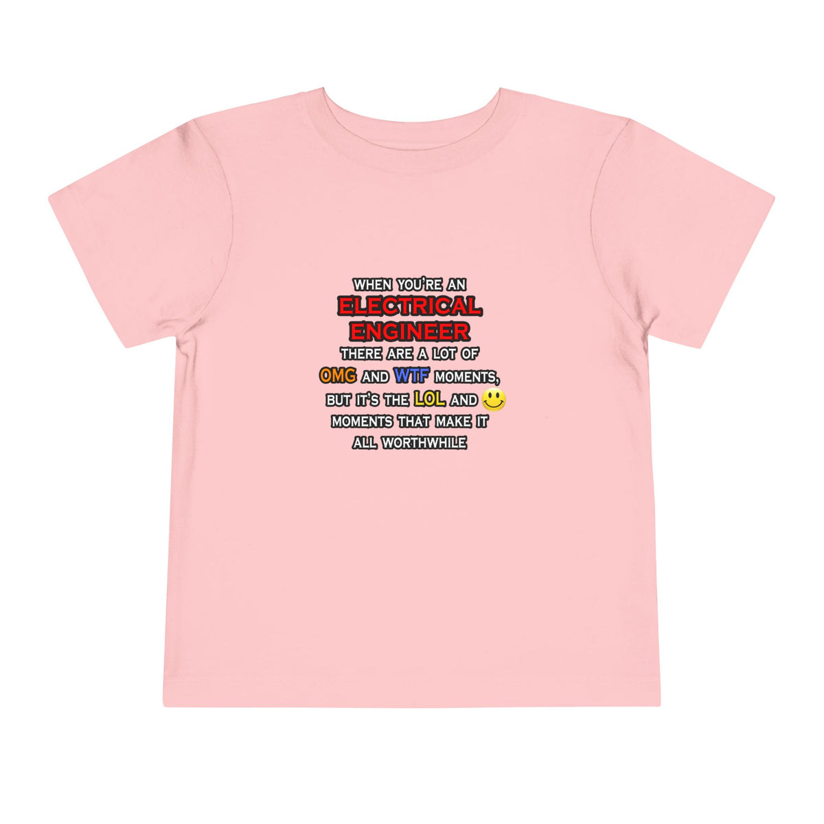 Funny Electrical Engineer ... OMG WTF LOL - Toddler Short Sleeve Tee