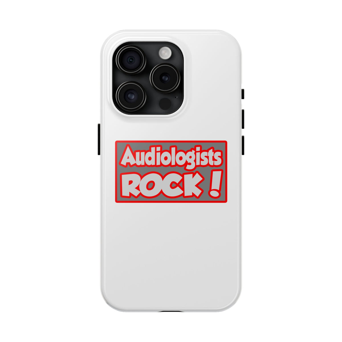 Audiologists Rock! - Tough Phone Cases