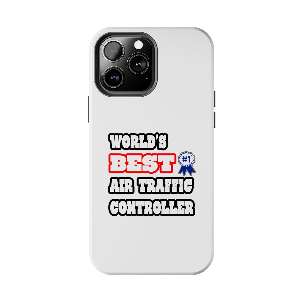World's Best Air Traffic Controller - Tough Phone Cases