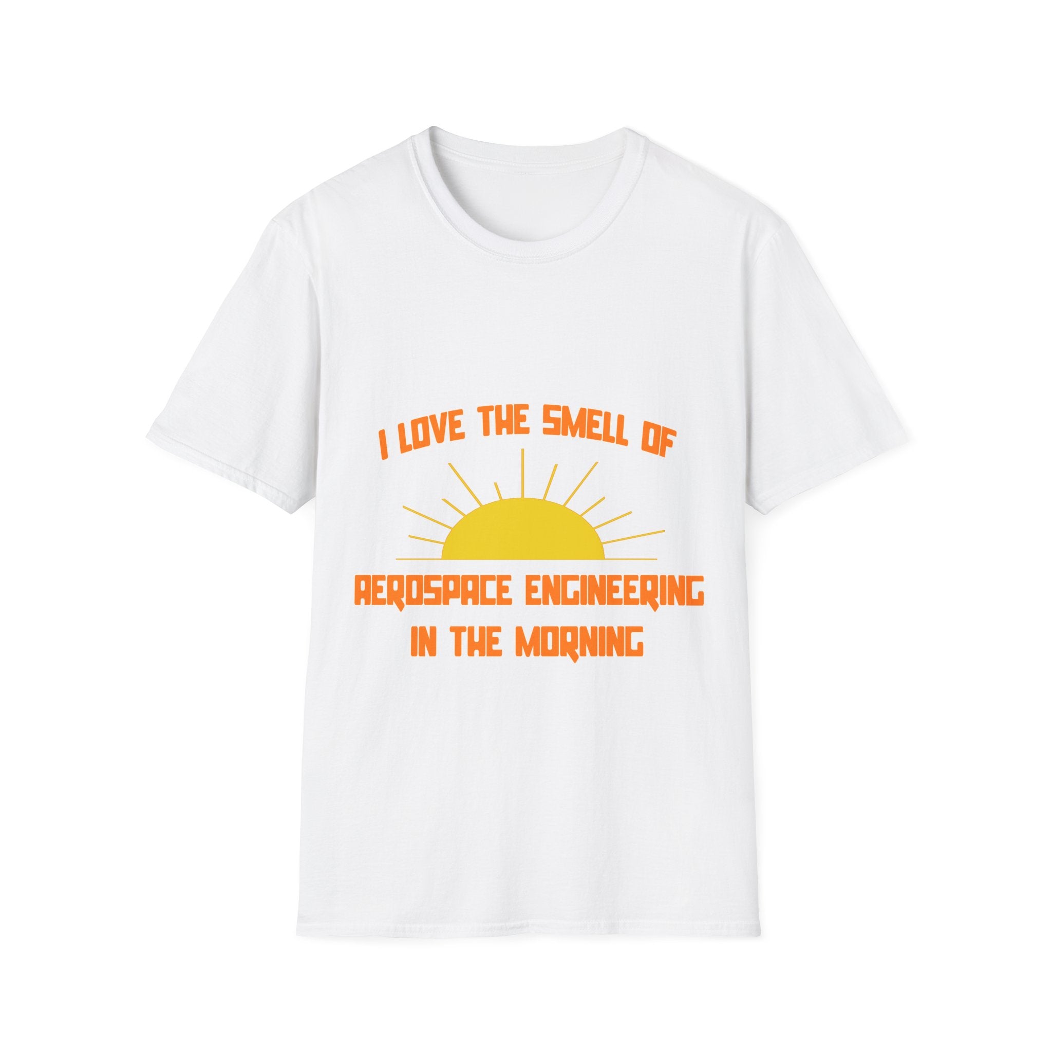 Smell of Aerospace Engineering in the Morning - Unisex Softstyle T-Shirt
