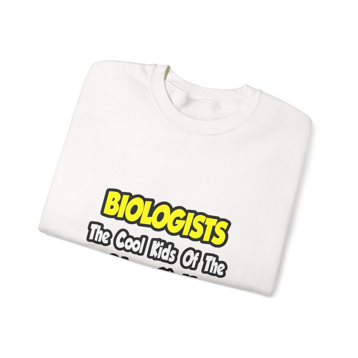 Biologists...Cool Kids of Science World - Unisex Heavy Blend™ Crewneck Sweatshirt