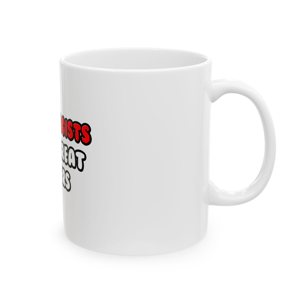 Cardiologists Make Great Lovers - Ceramic Mug, (11oz, 15oz)