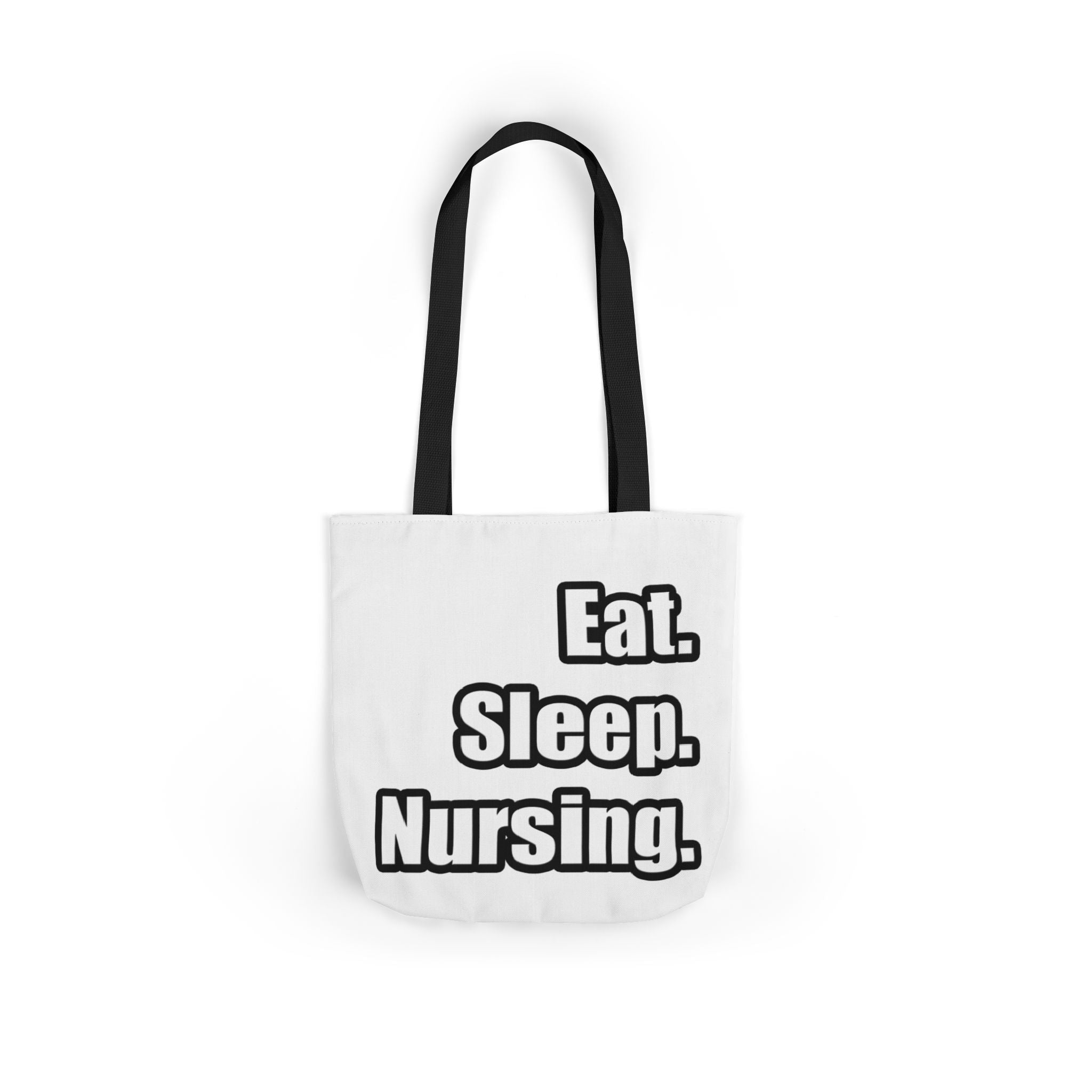 Eat. Sleep. Nursing. - Canvas Tote Bag, 5-Color Straps