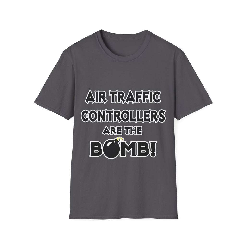 Air Traffic Controllers Are The Bomb! - Unisex Softstyle T-Shirt