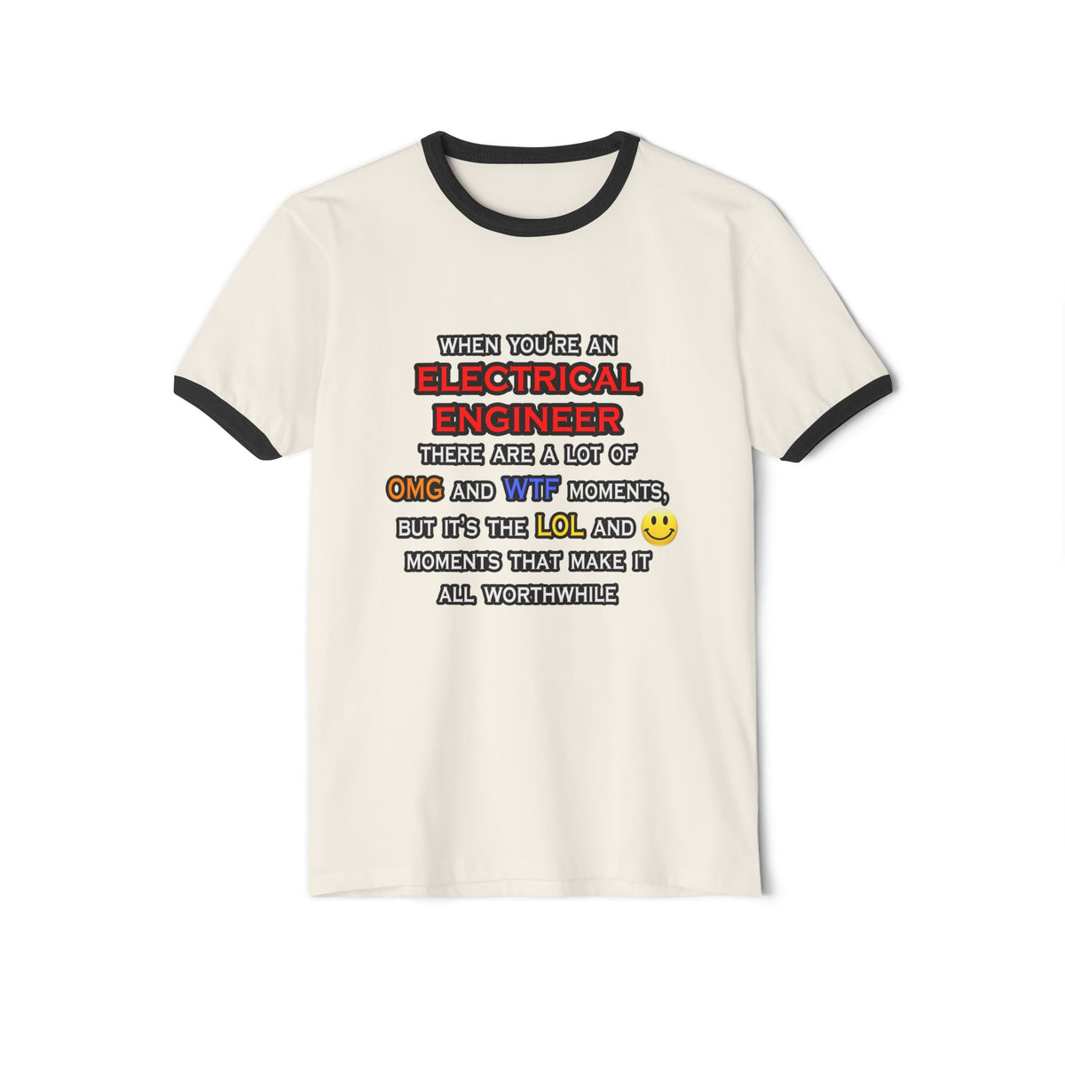 Funny Electrical Engineer ... OMG WTF LOL - Unisex Cotton Ringer T-Shirt