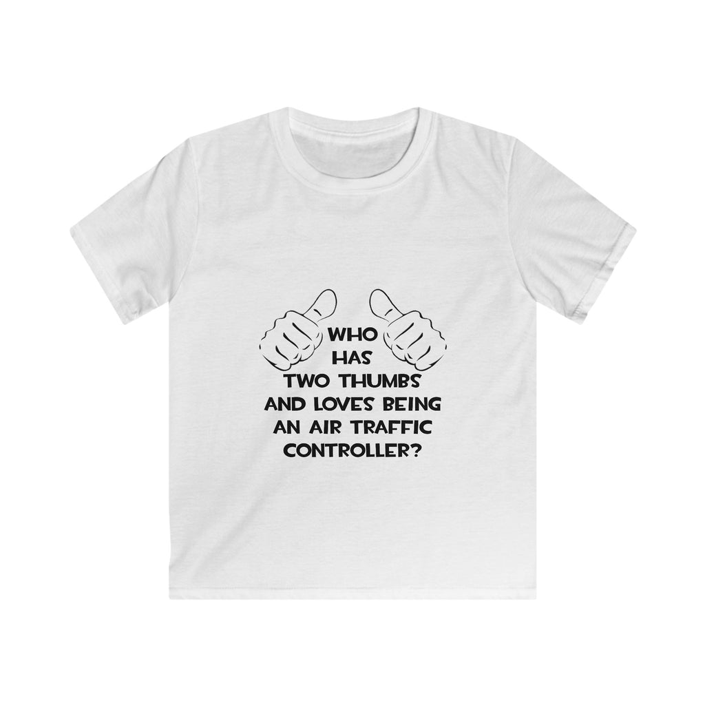 Two Thumbs .. Air Traffic Controller - Kids Softstyle Tee