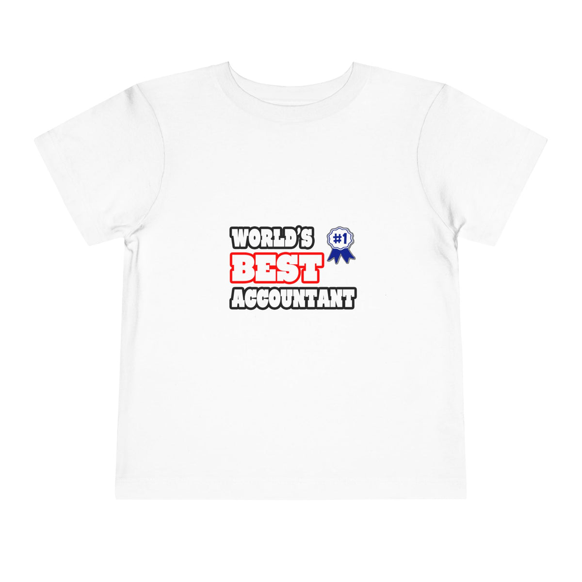 World's Best Accountant - Toddler Short Sleeve Tee