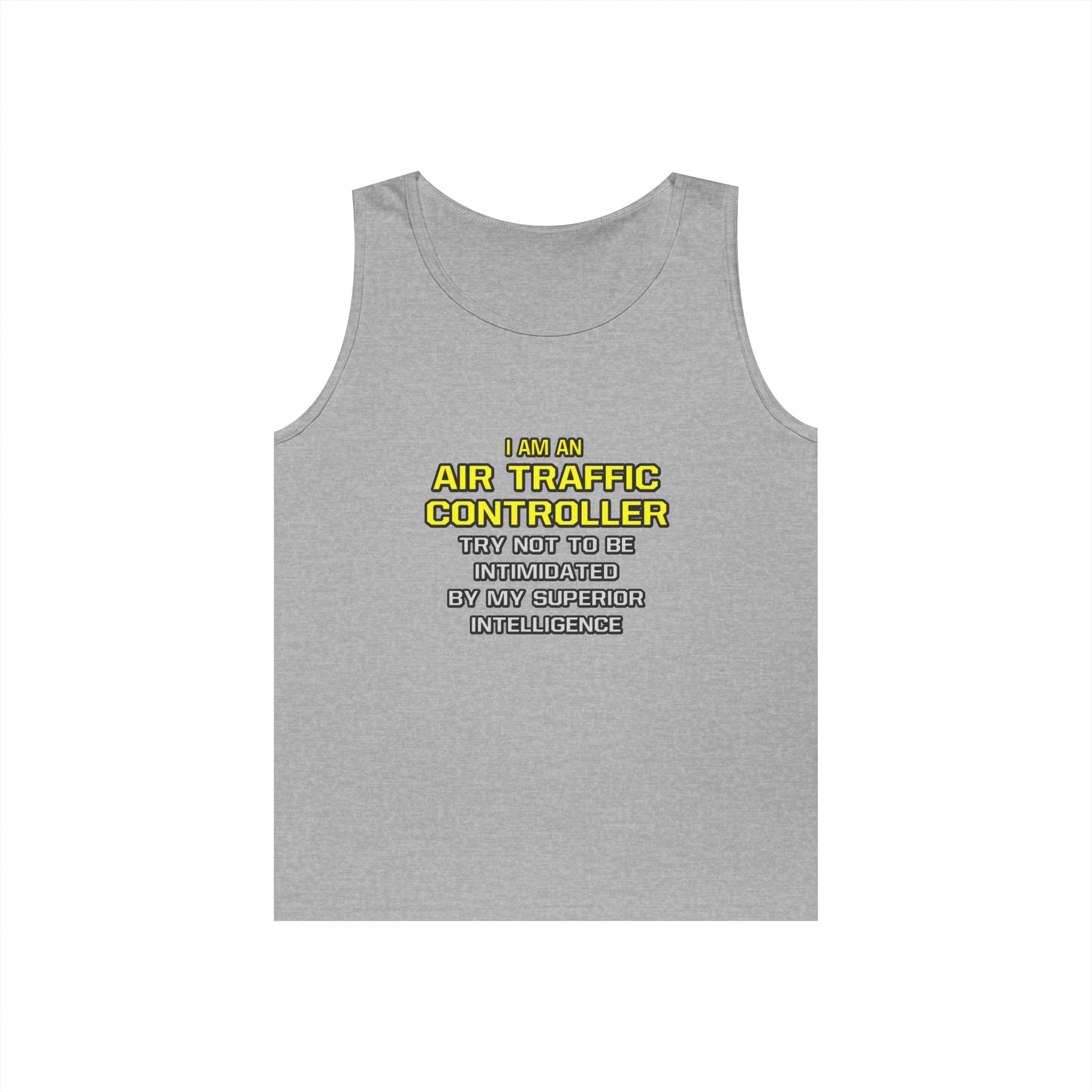 Air Traffic Controller...Superior Intelligence - Unisex Heavy Cotton Tank Top