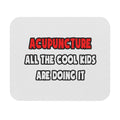 Funny Acupuncturist Shirts and Gifts - Mouse Pad (Rectangle)