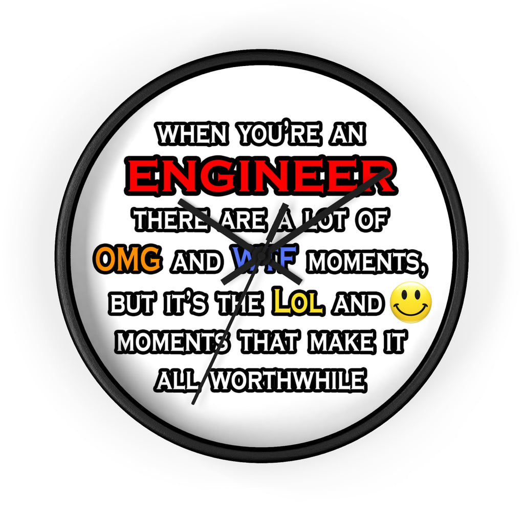Engineer ... OMG WTF LOL - Wall Clock
