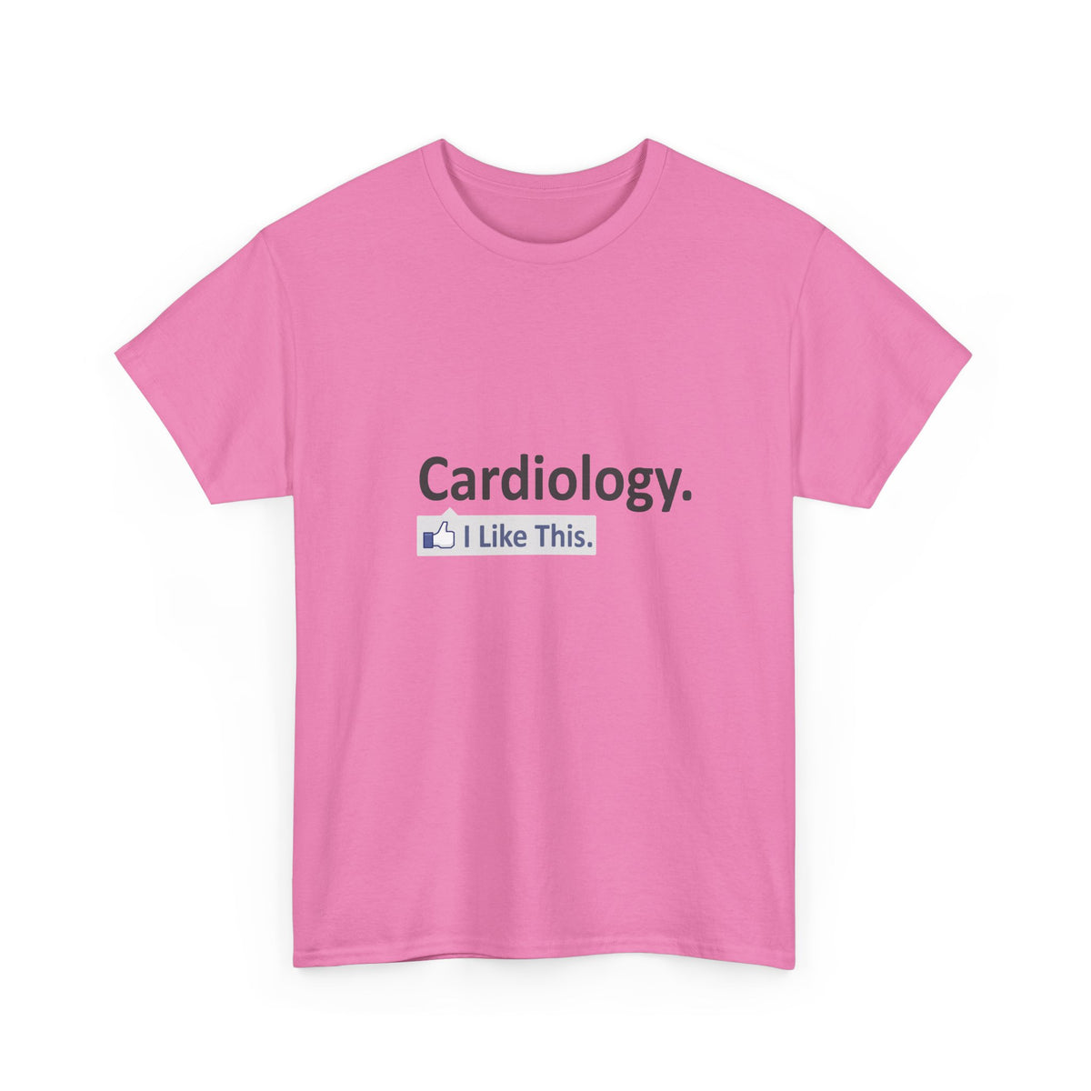Cardiology...I Like This - Unisex Heavy Cotton Tee