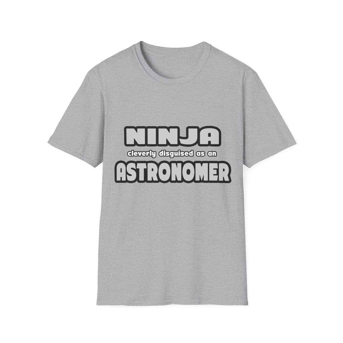 Ninja Cleverly Disguised As An Astronomer - Unisex Softstyle T-Shirt