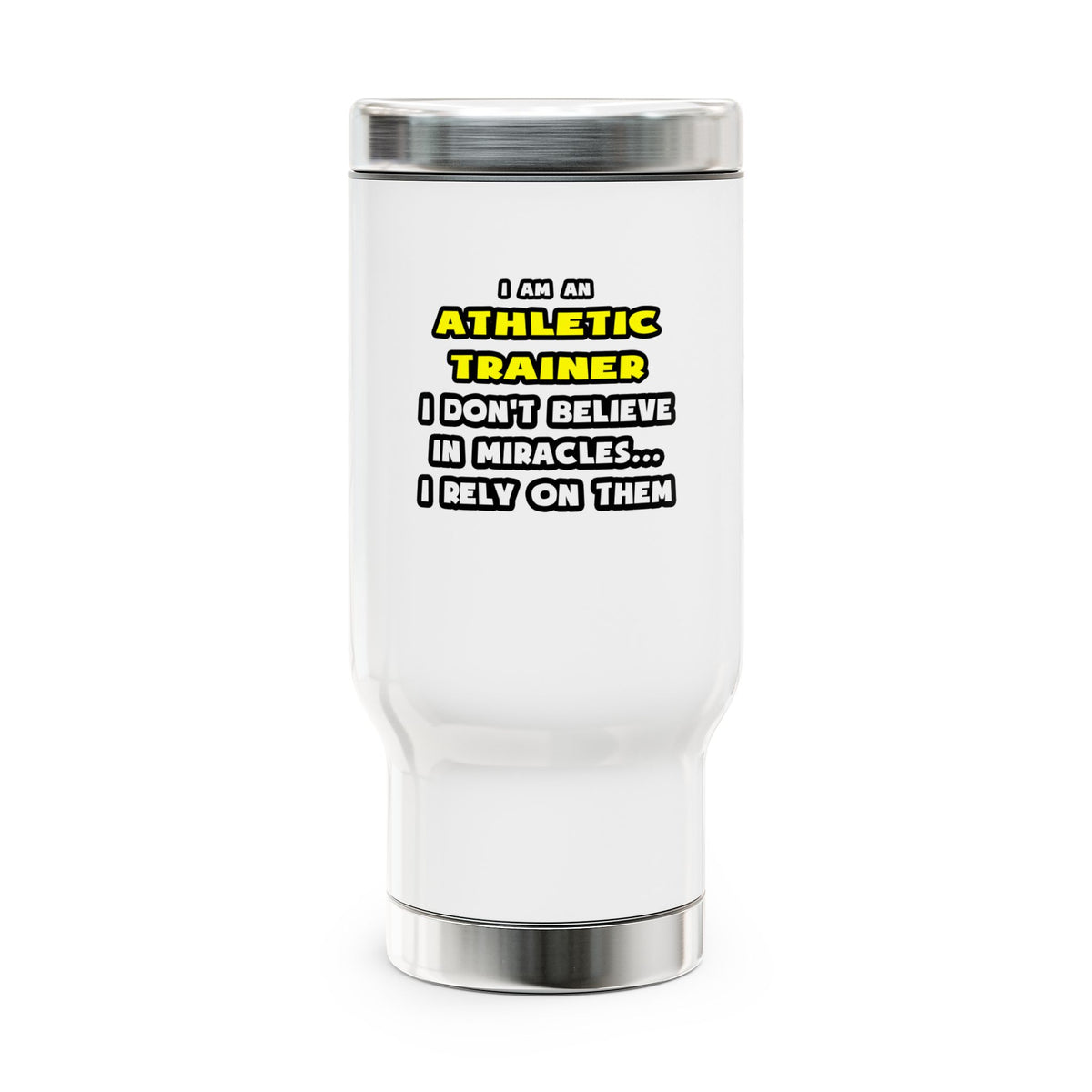 Miracles and Athletic Trainers ... Funny - Stainless Steel Travel Mug with Handle, 14oz
