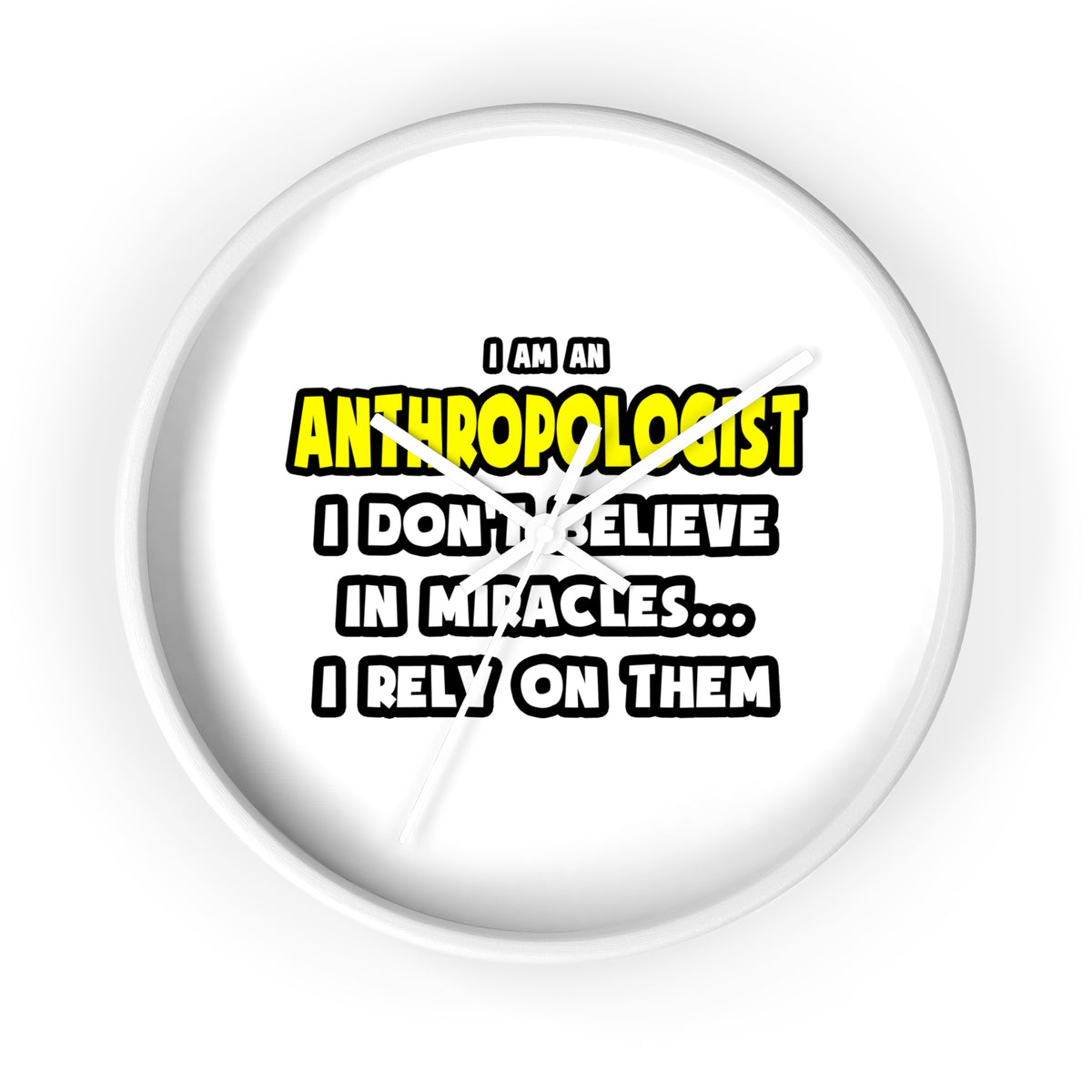 Miracles and Anthropologists ... Funny - Wall Clock