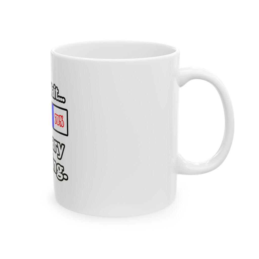 Please Wait...Actuary Loading - Ceramic Mug, (11oz, 15oz)