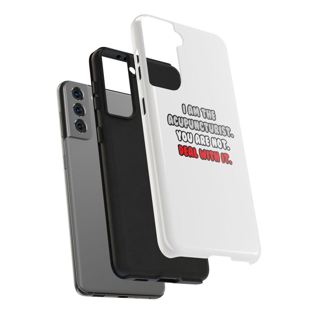 Deal With It ... Funny Acupuncturist - Tough Phone Cases