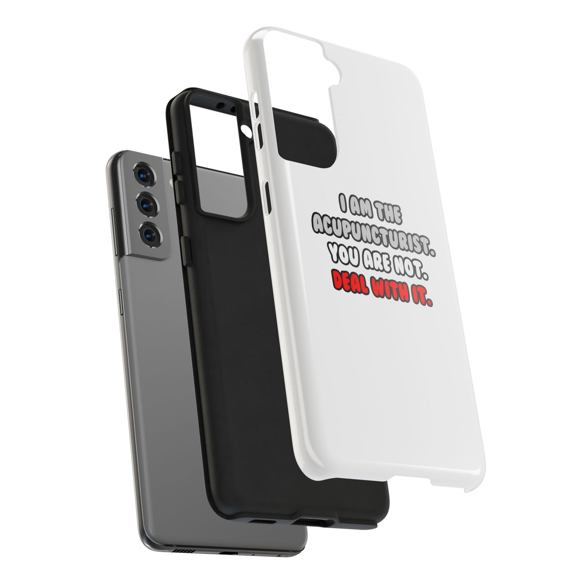 Deal With It ... Funny Acupuncturist - Tough Phone Cases