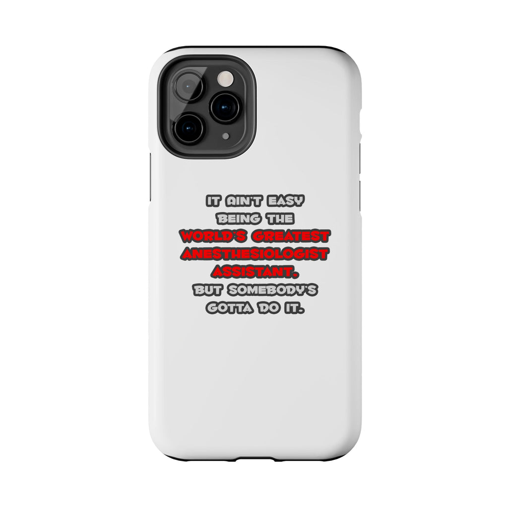 World's Greatest Anesthesiologist Asst Joke - Tough Phone Cases