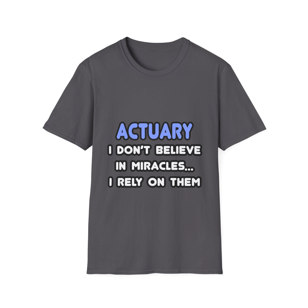 Miracles and Actuaries - Unisex Softstyle T-Shirt
