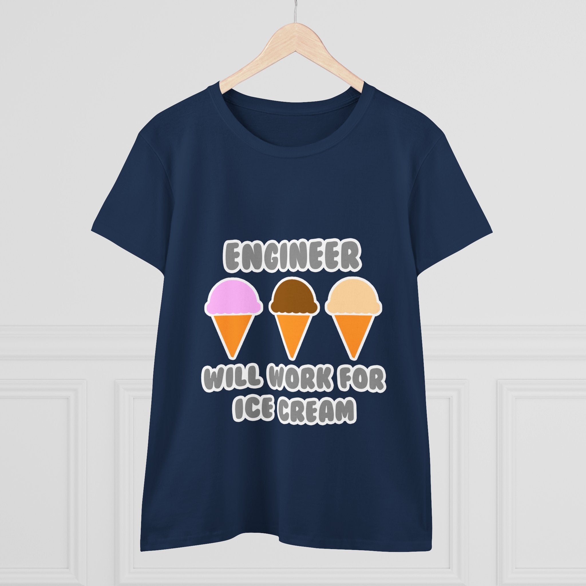 Engineer ... Will Work For Ice Cream - Women's Midweight Cotton Tee