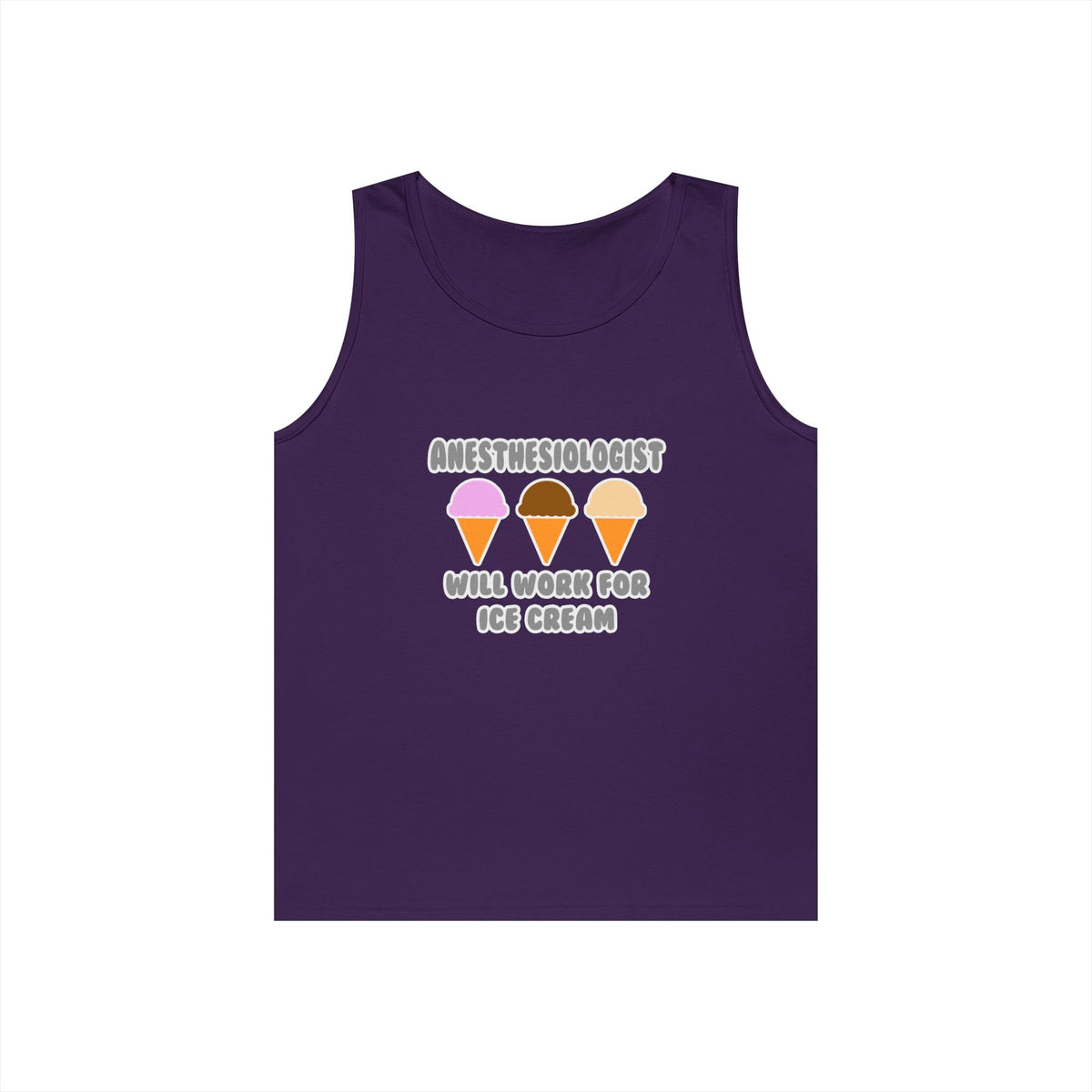 Anesthesiologist ... Will Work For Ice Cream - Unisex Heavy Cotton Tank Top