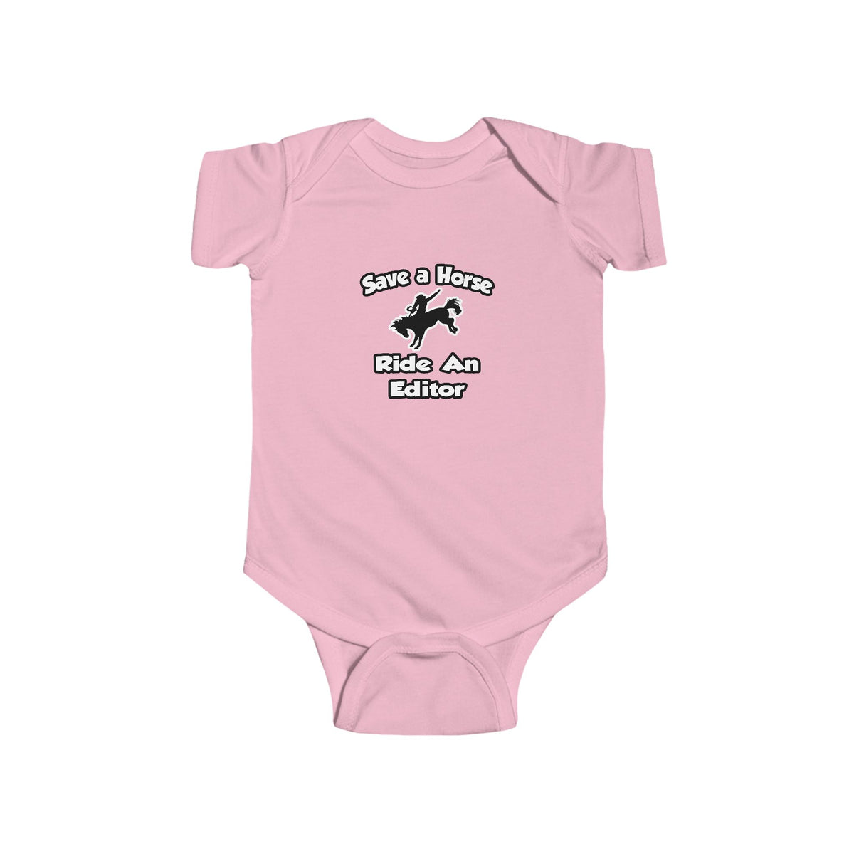 Save a Horse .. Ride an Editor - Infant Fine Jersey Bodysuit