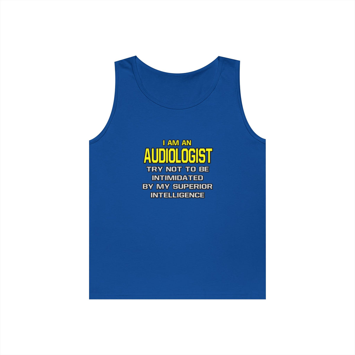 Audiologist...Superior Intelligence - Unisex Heavy Cotton Tank Top