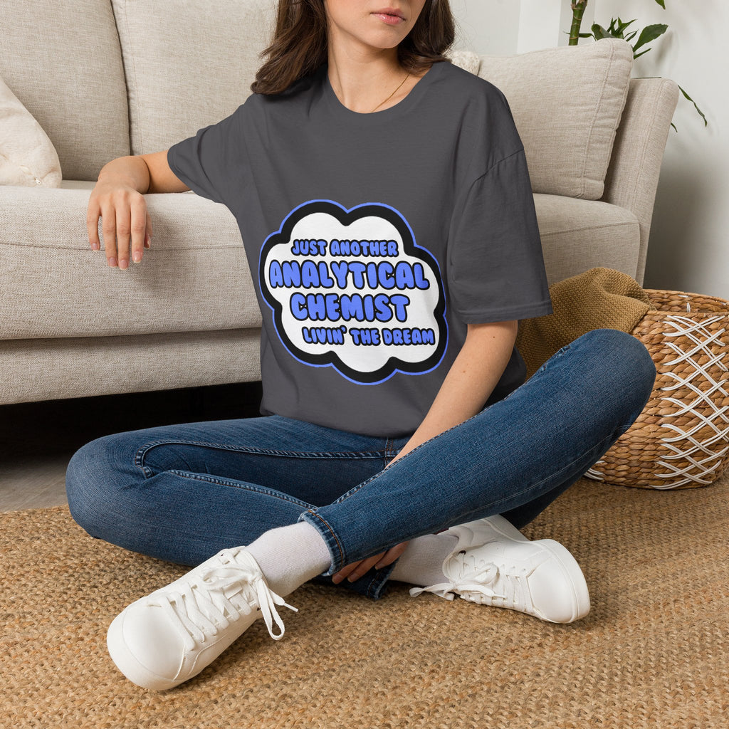 Analytical Chemist .. Livin' The Dream - Unisex Softstyle T-Shirt