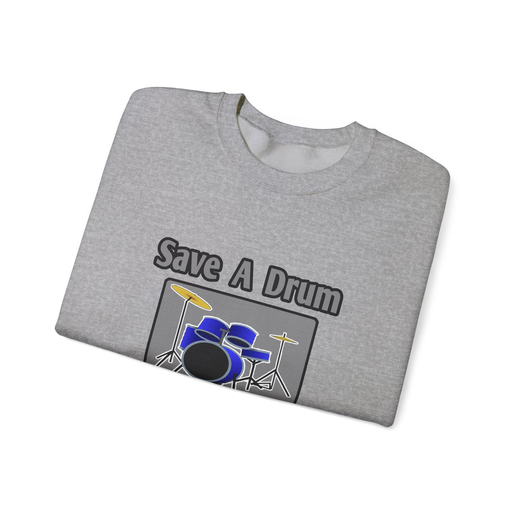 Save a Drum...Bang a Bartender - Unisex Heavy Blend™ Crewneck Sweatshirt
