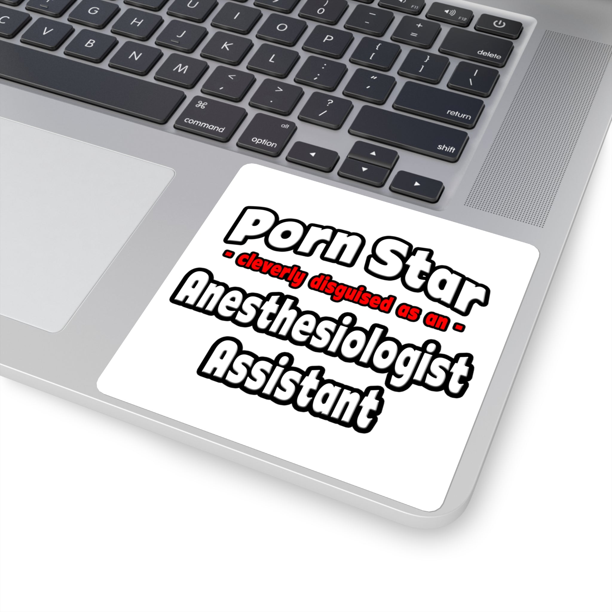 Porn Star .. Anesthesiologist Assistant - Square Stickers