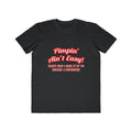 Pimpin' Ain't Easy ... Bartender - Men's Lightweight Fashion Tee