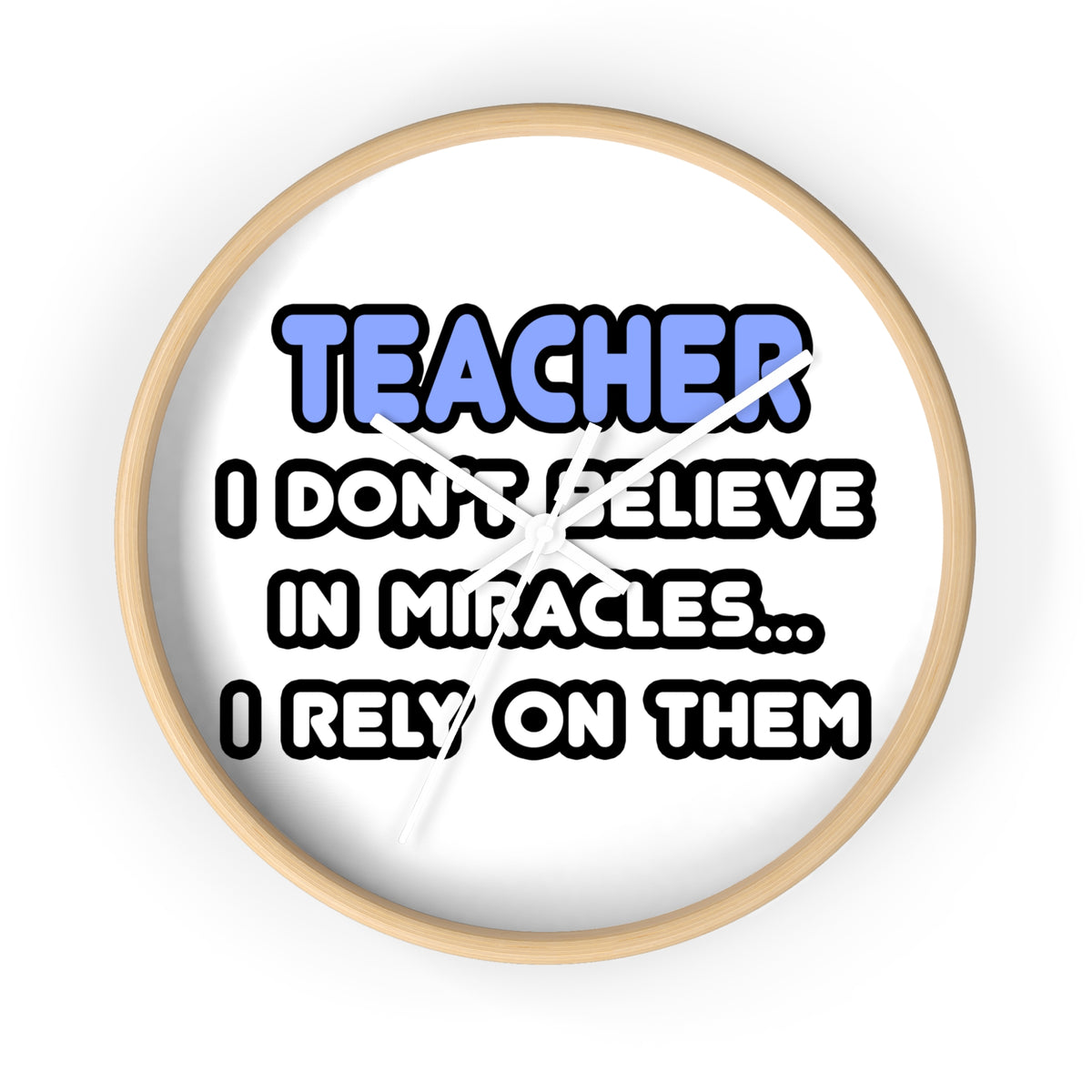 Miracles and Teachers - Wall Clock