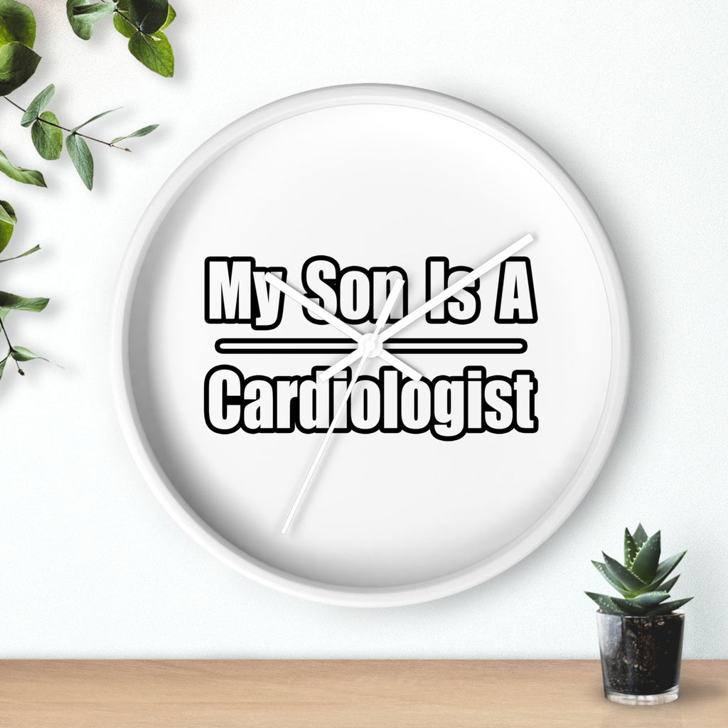 My Son Is A Cardiologist - Wall Clock